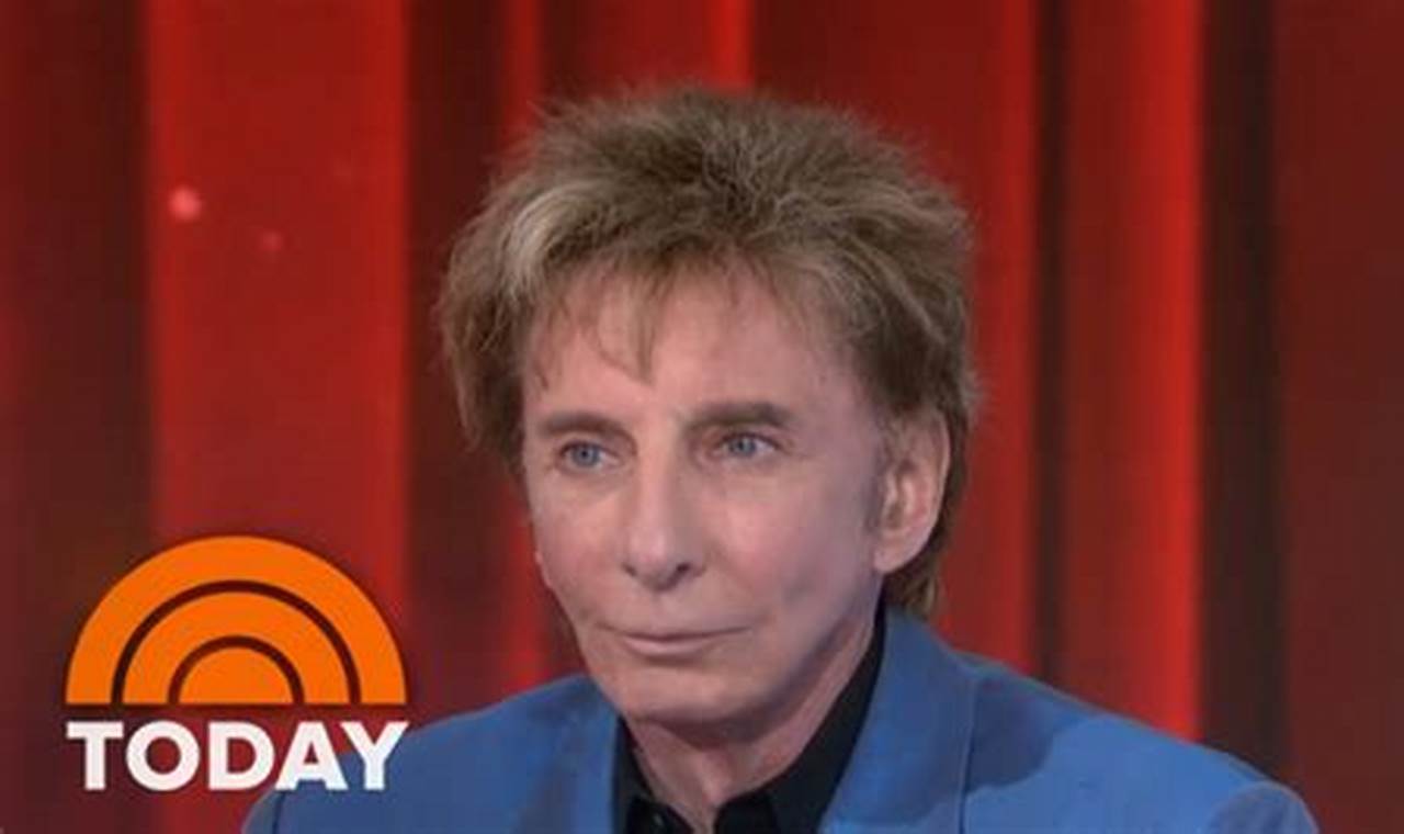 Barry Manilow Today Show 2024