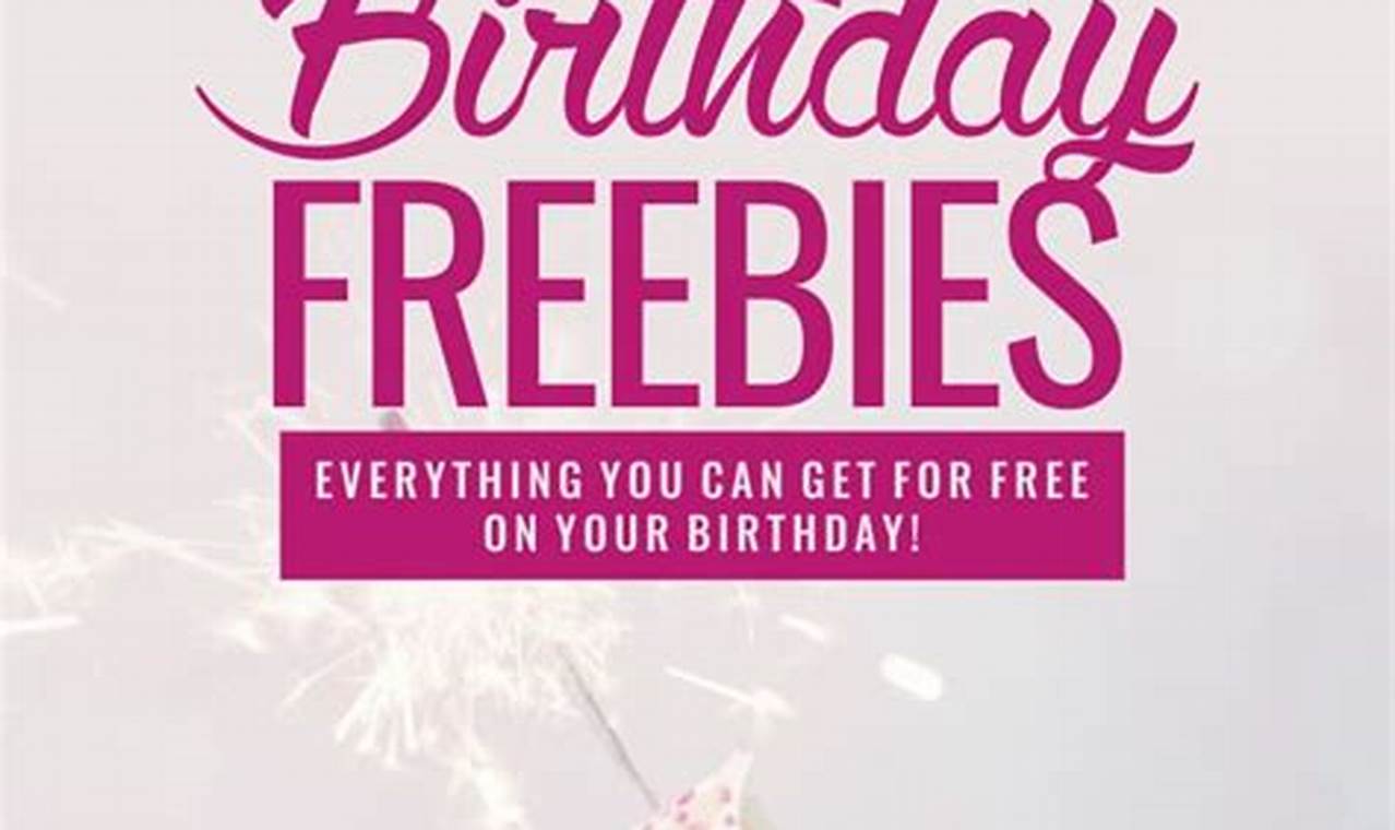Best Birthday Freebies 2024