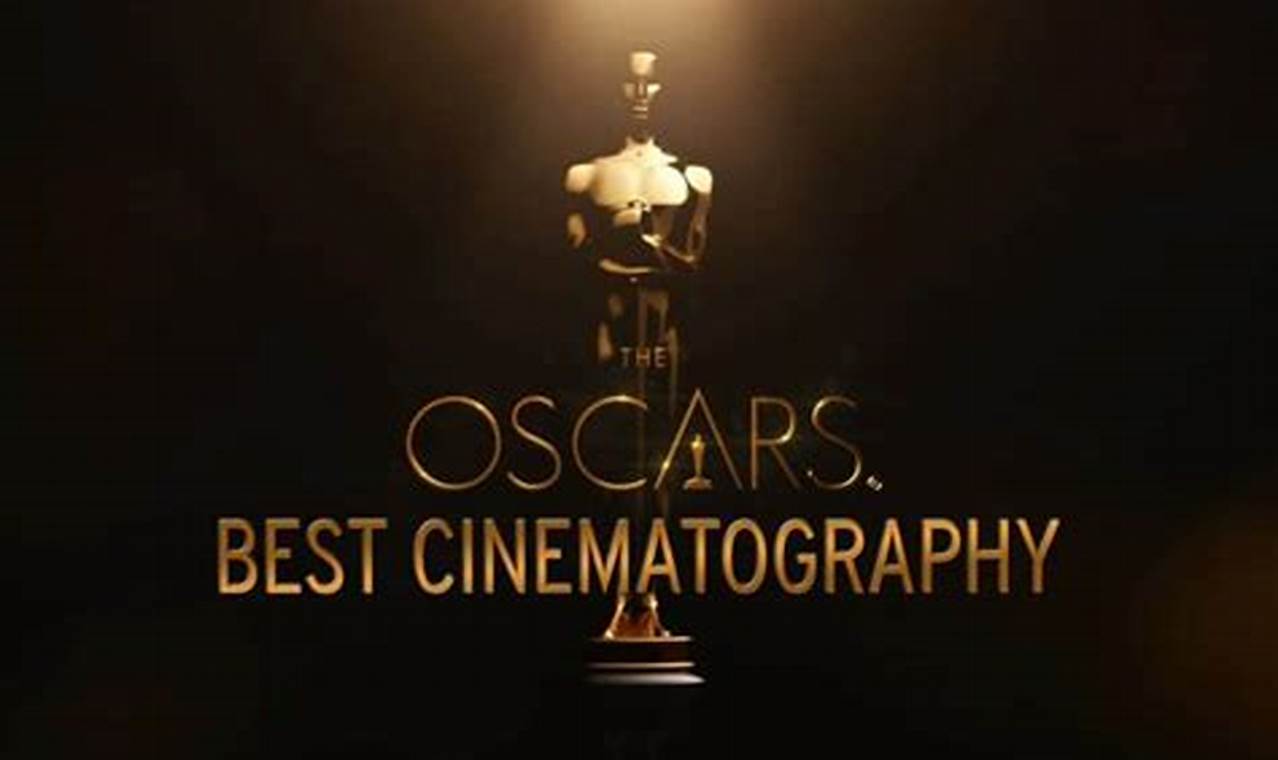 Best Cinematography 2024 Nominees