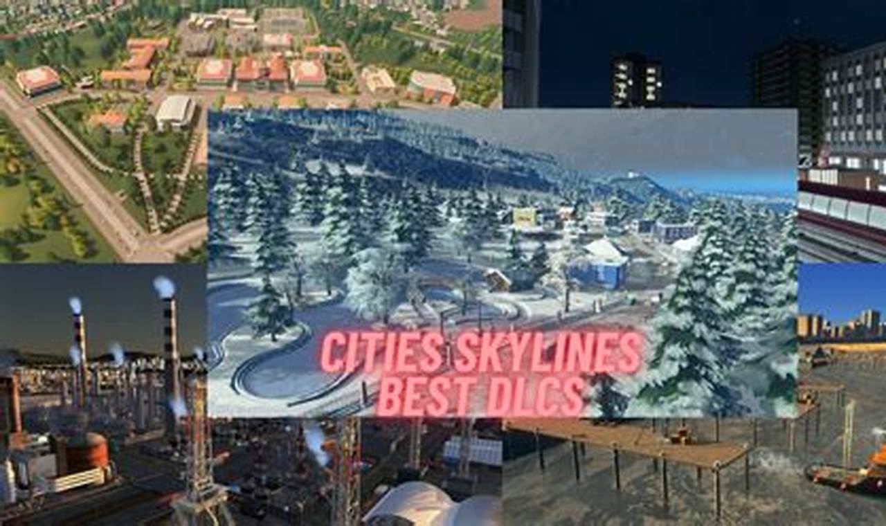 Best Cities Skylines Dlc 2024