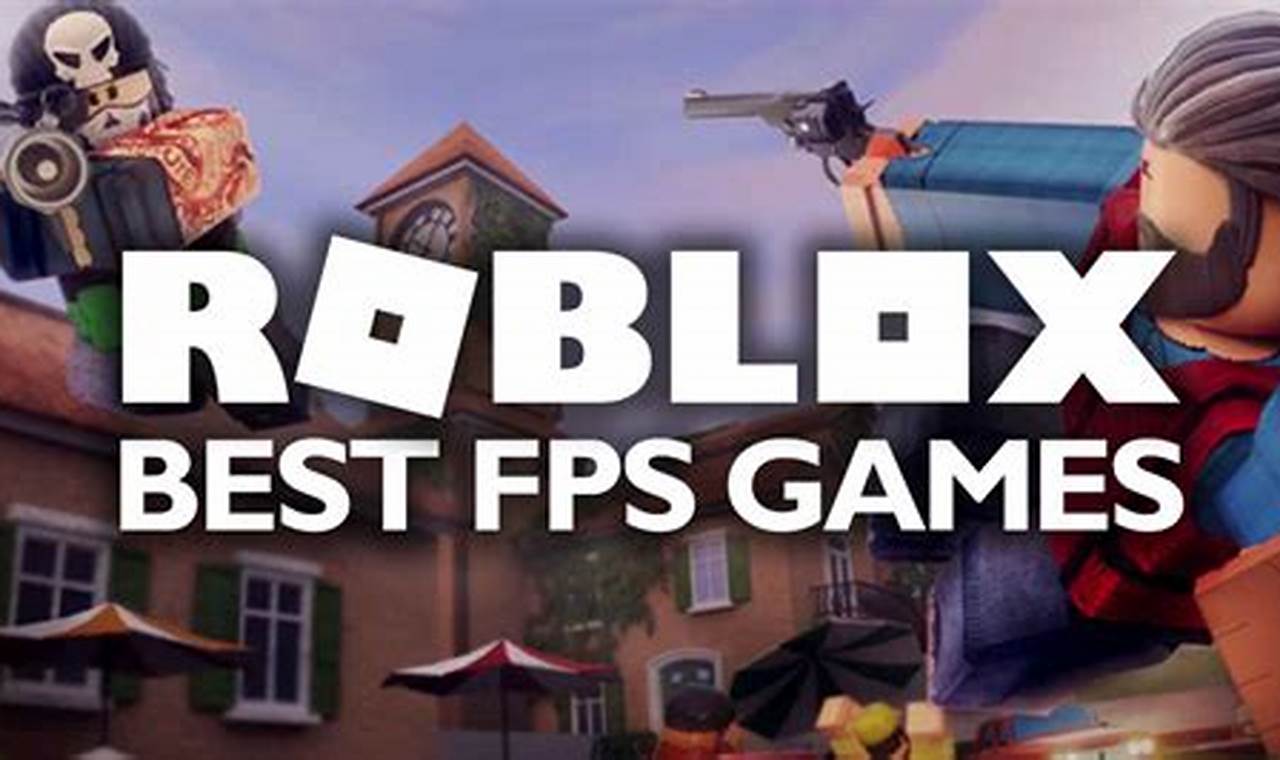 Best Fps Roblox Games 2024