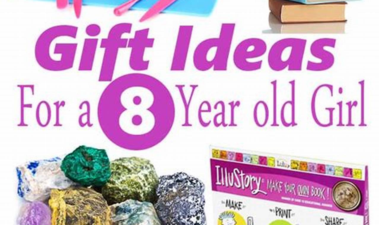 Best Gifts For 8 Year Old Girl 2024