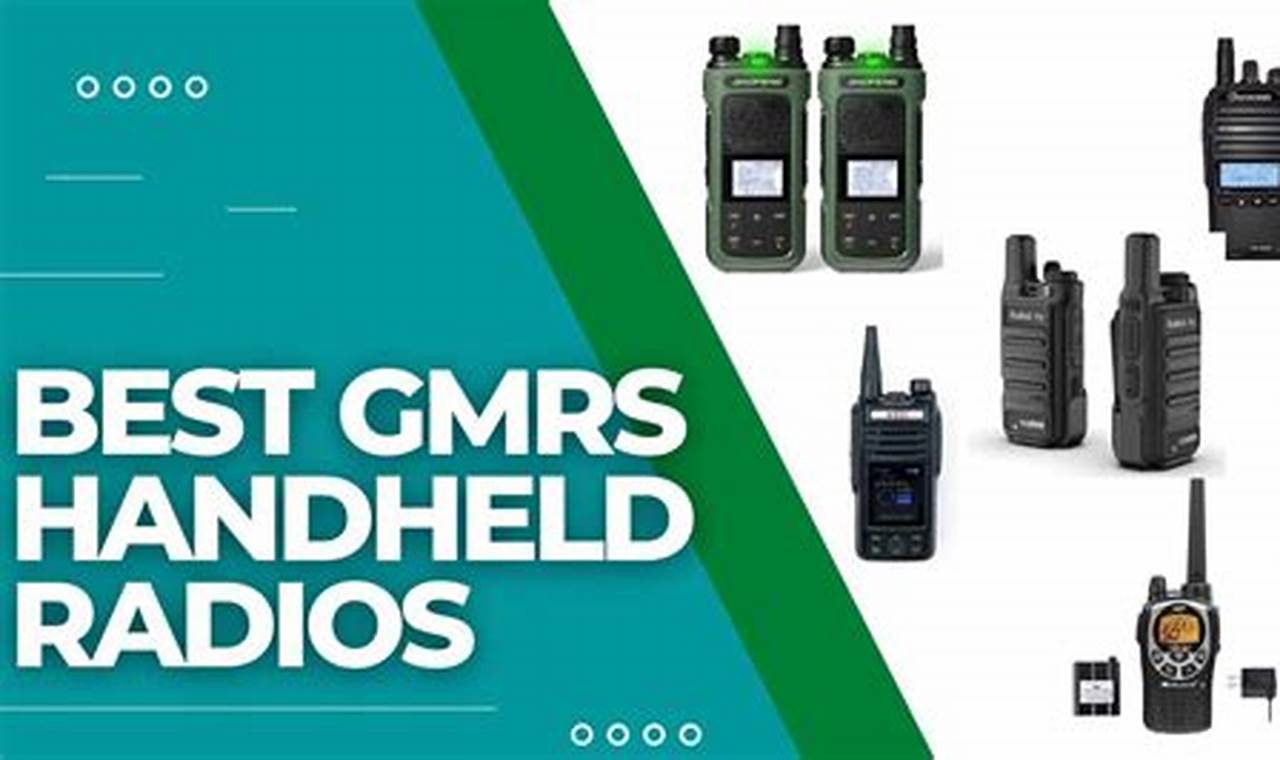 Best Gmrs Radios 2024