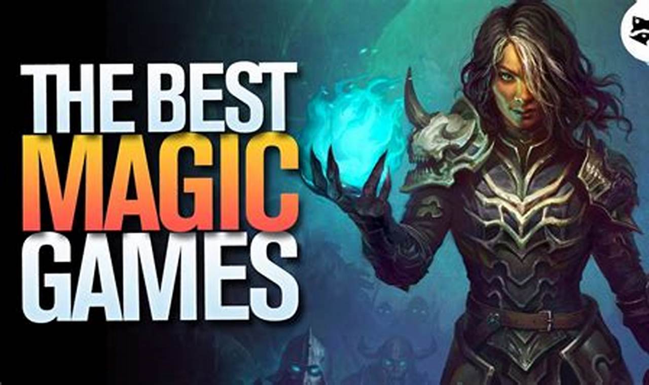 Best Magic Games 2024