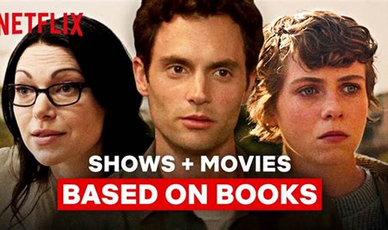 Best Netflix Series 2024 Based On Books