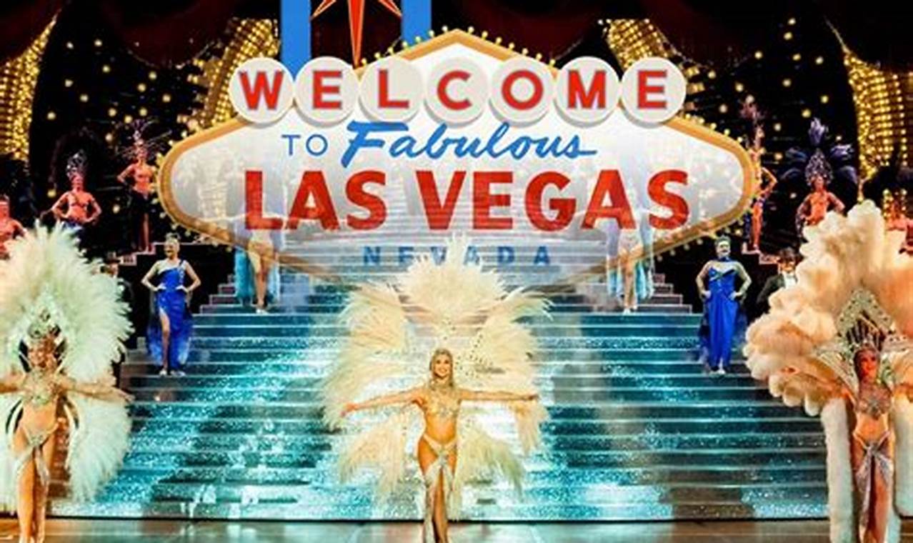 The Ultimate Guide to Discovering the Best Show in Vegas 2024