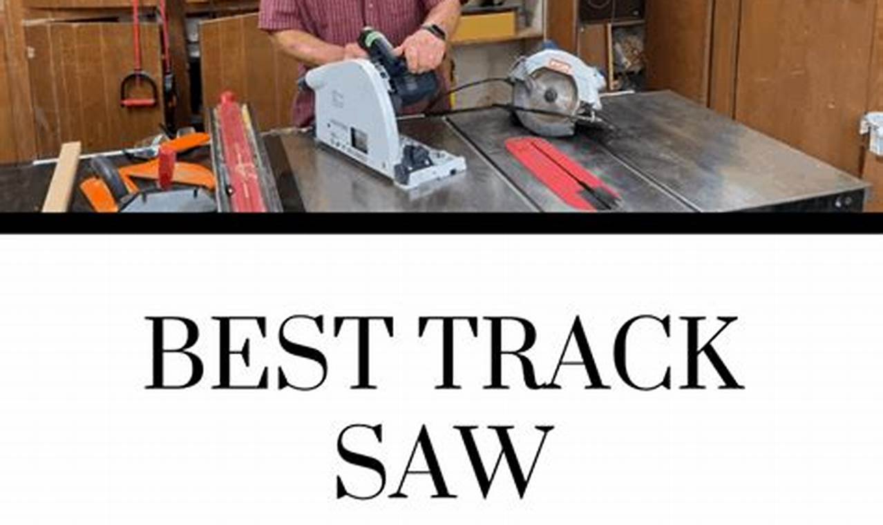 Best Track Saws 2024