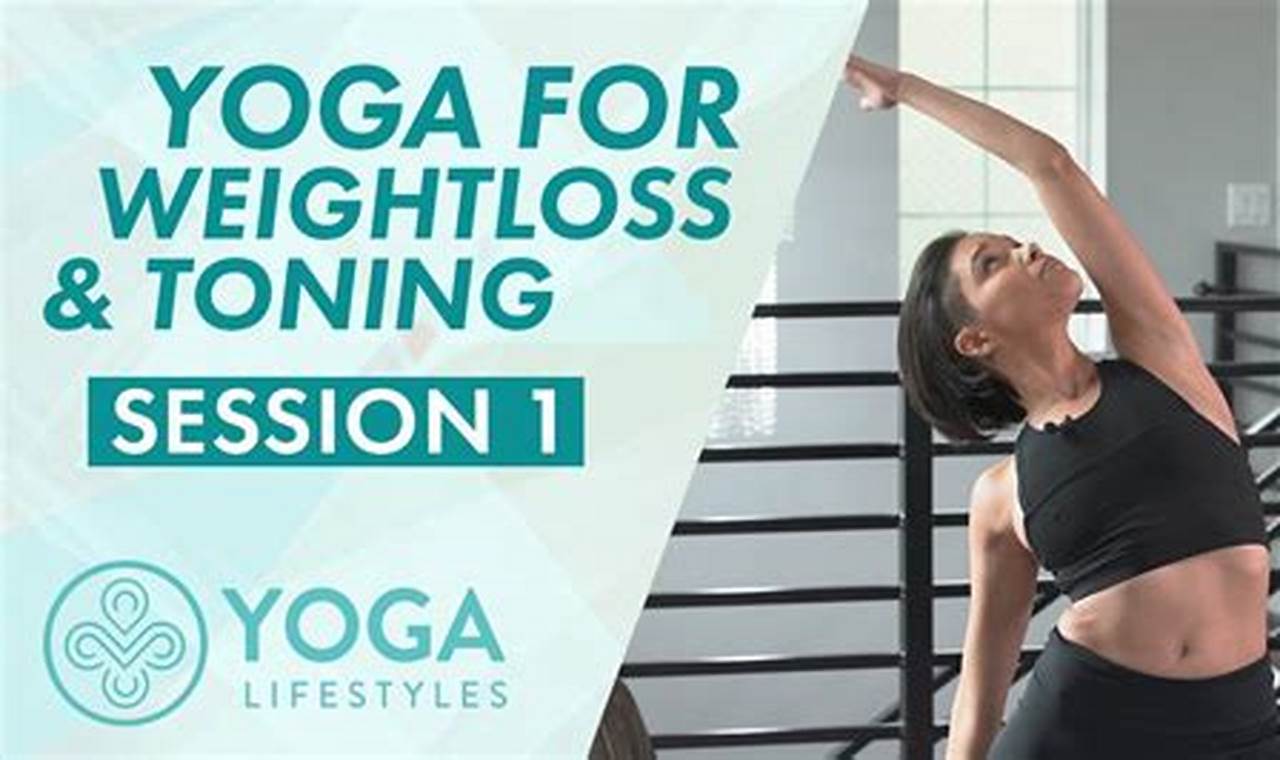 Best Yoga For Weight Loss And Toning