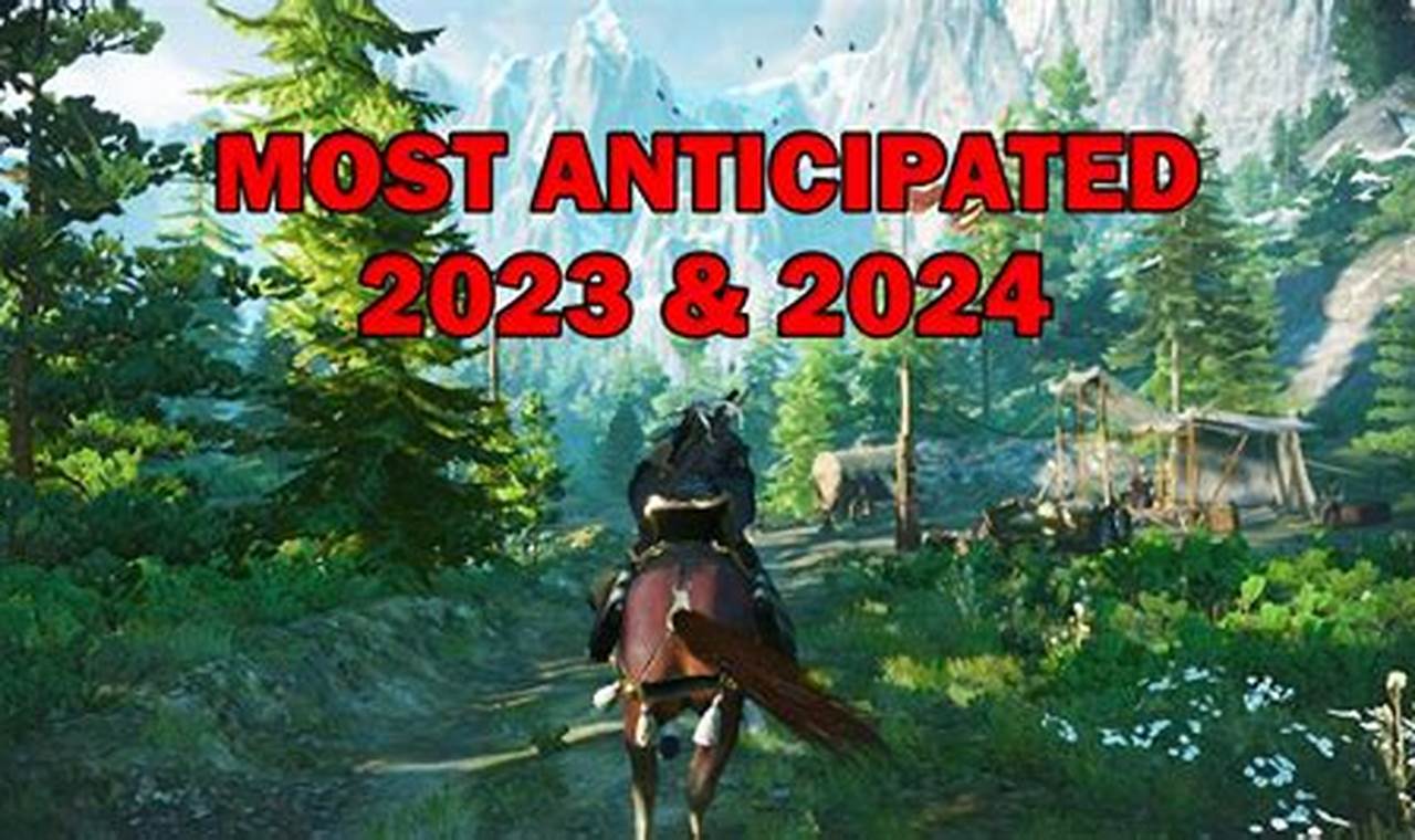 Biggest Games Coming Out In 2024