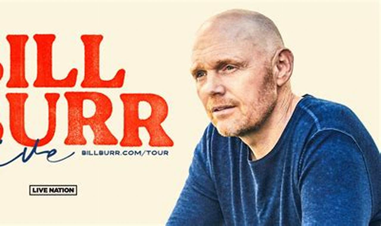 Bill Burr 2024 Tour Dates