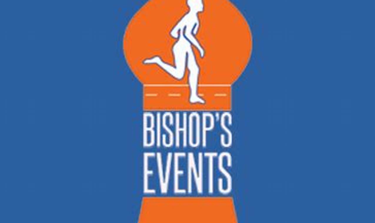 Bishop Events 2024