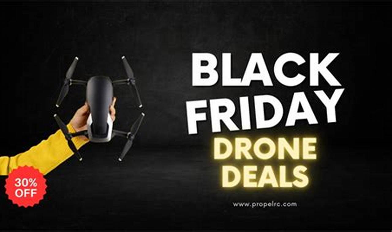 Black Friday 2024 Drone Deals