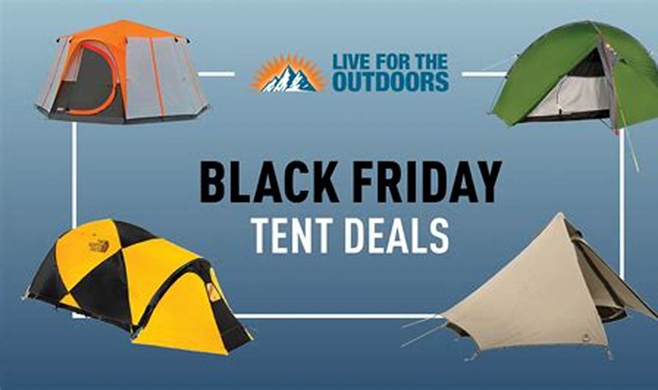 Black Friday Tent Deals 2024