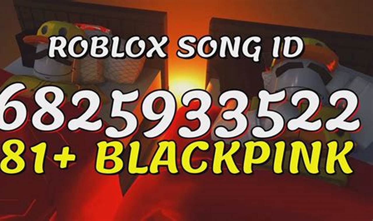 Blackpink Song Id Roblox 2024