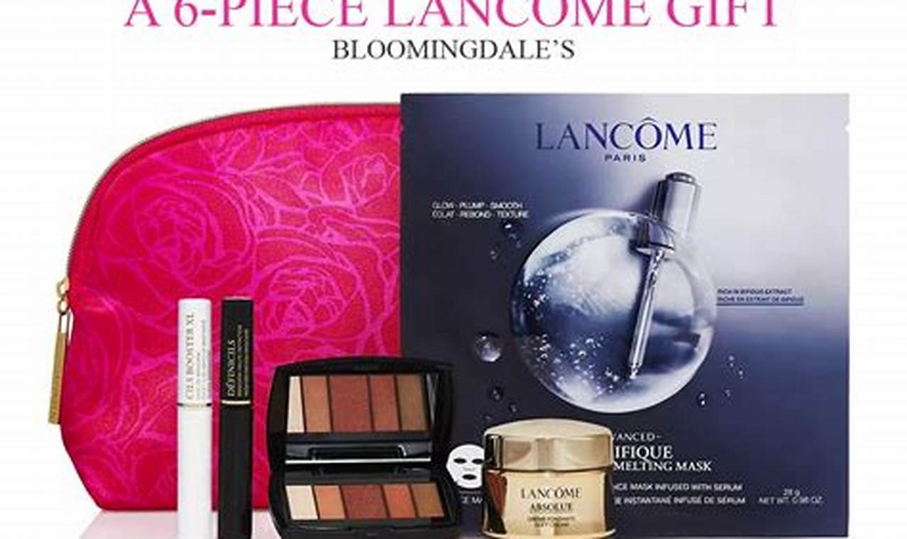 Bloomingdale's Lancome Gift With Purchase 2024