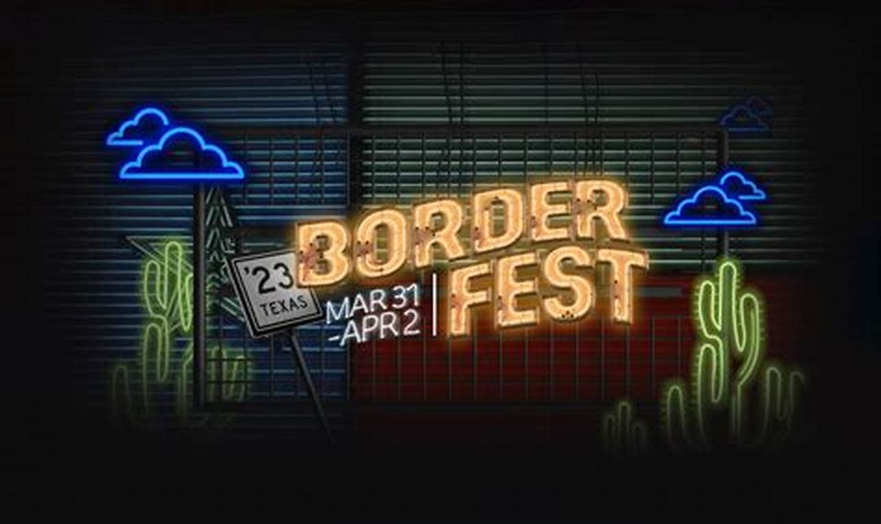 Border Fest 2024