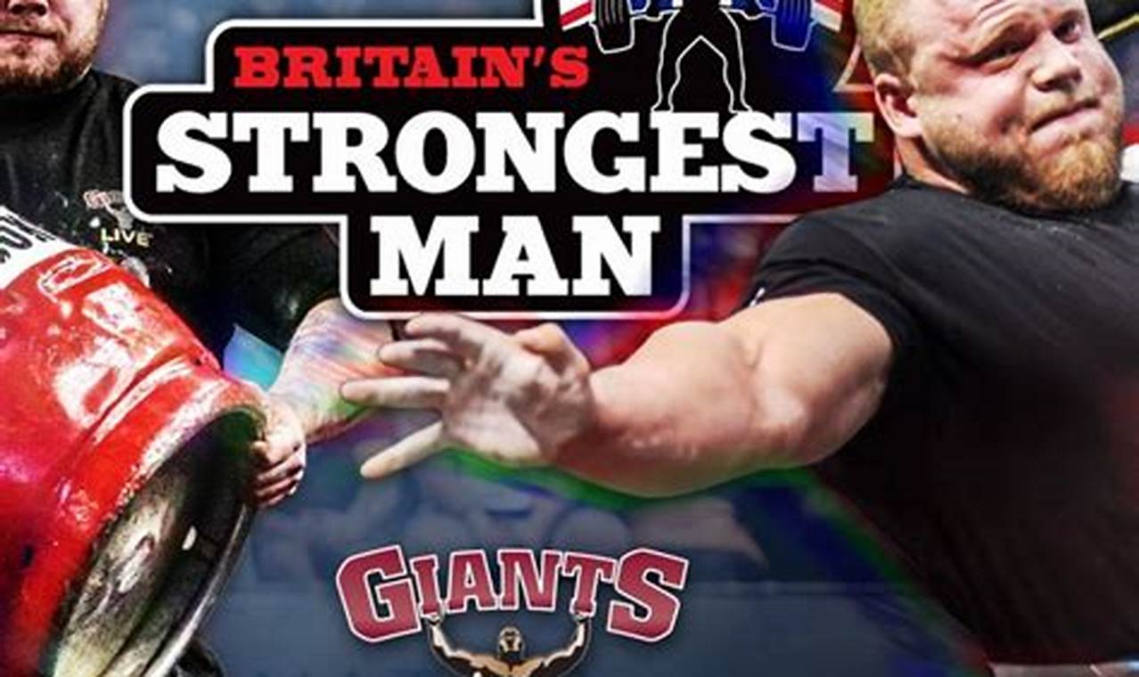 Britain'S Strongest Man 2024 Events