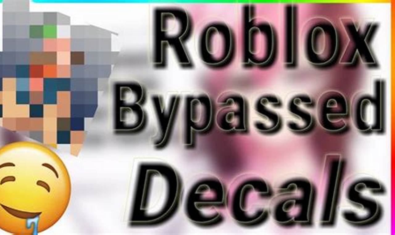 Bypass Decals Roblox 2024