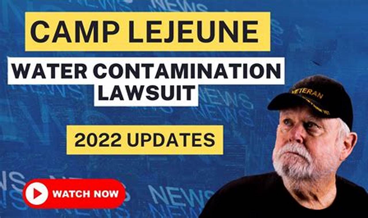 Camp Lejeune Lawsuit Update 2024