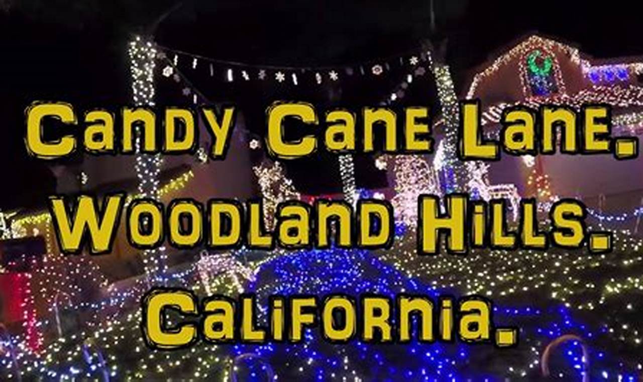 Candy Cane Lane Woodland Hills 2024