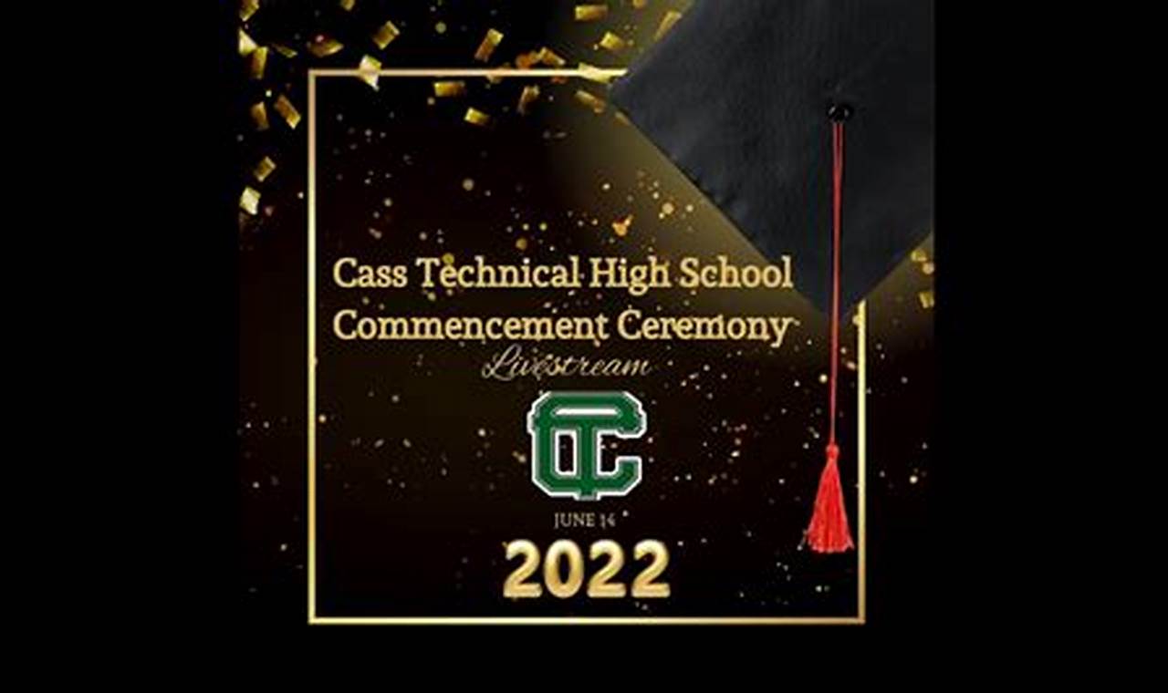 Cass Tech Graduation 2024 Announcement