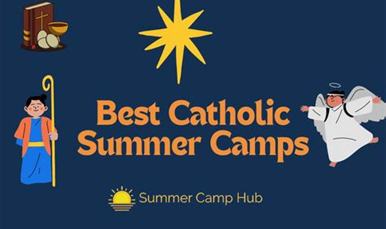 Catholic High Summer Camps 2024