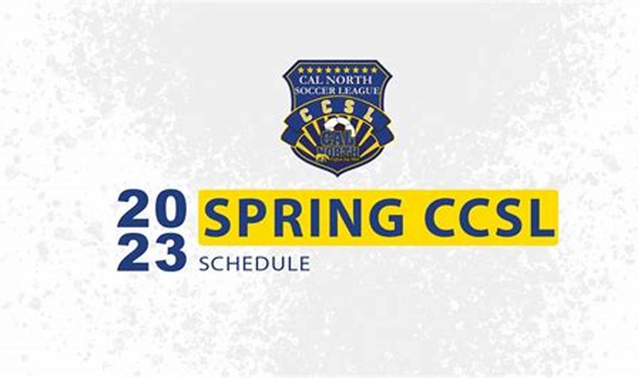 Ccsl Spring 2024 Schedule Iii