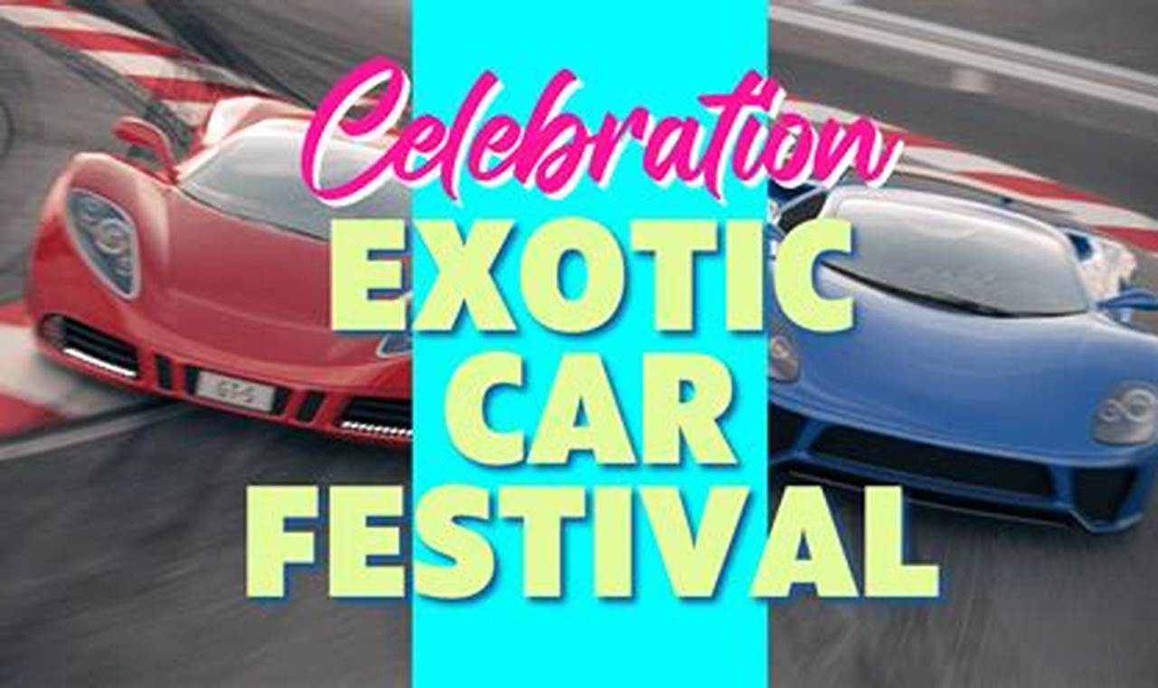 Celebration Exotic Car Festival 2024
