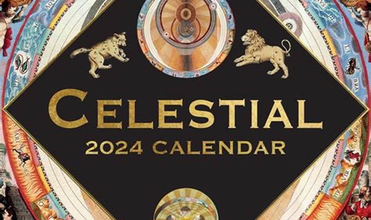 Celestial 2024 Calendar Google Scholar