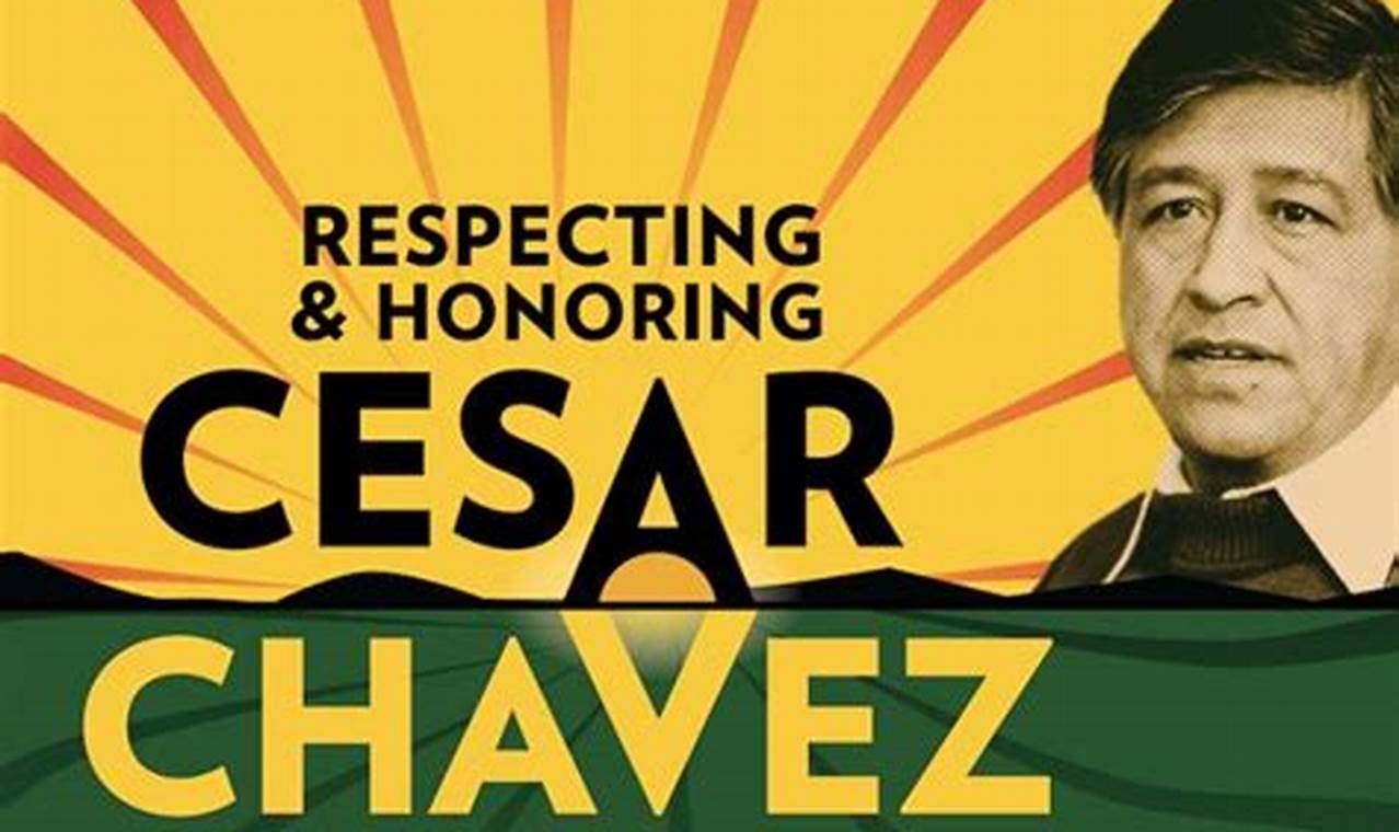 Cesar Chavez Day 2024 And Date