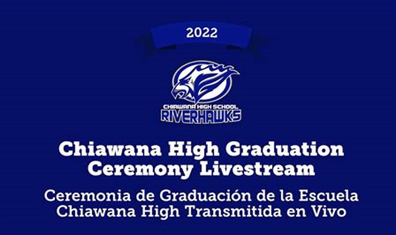 Chiawana High School Graduation 2024