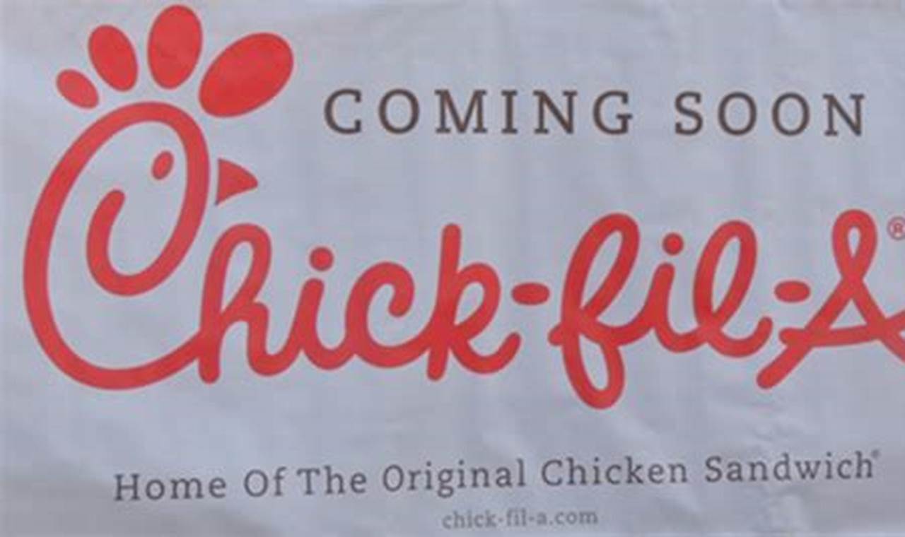 Chick Fil A Coming Soon 2024