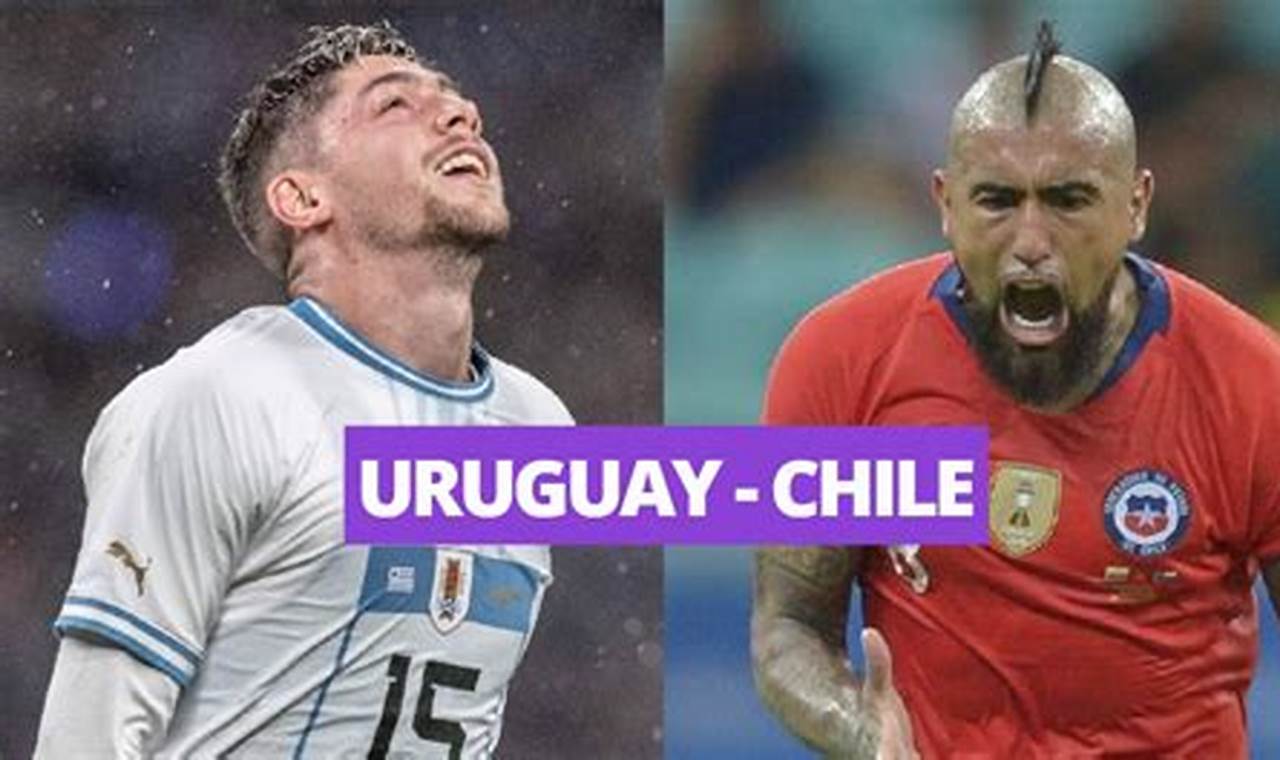 Chile Vs Uruguay 2024 En Vivo