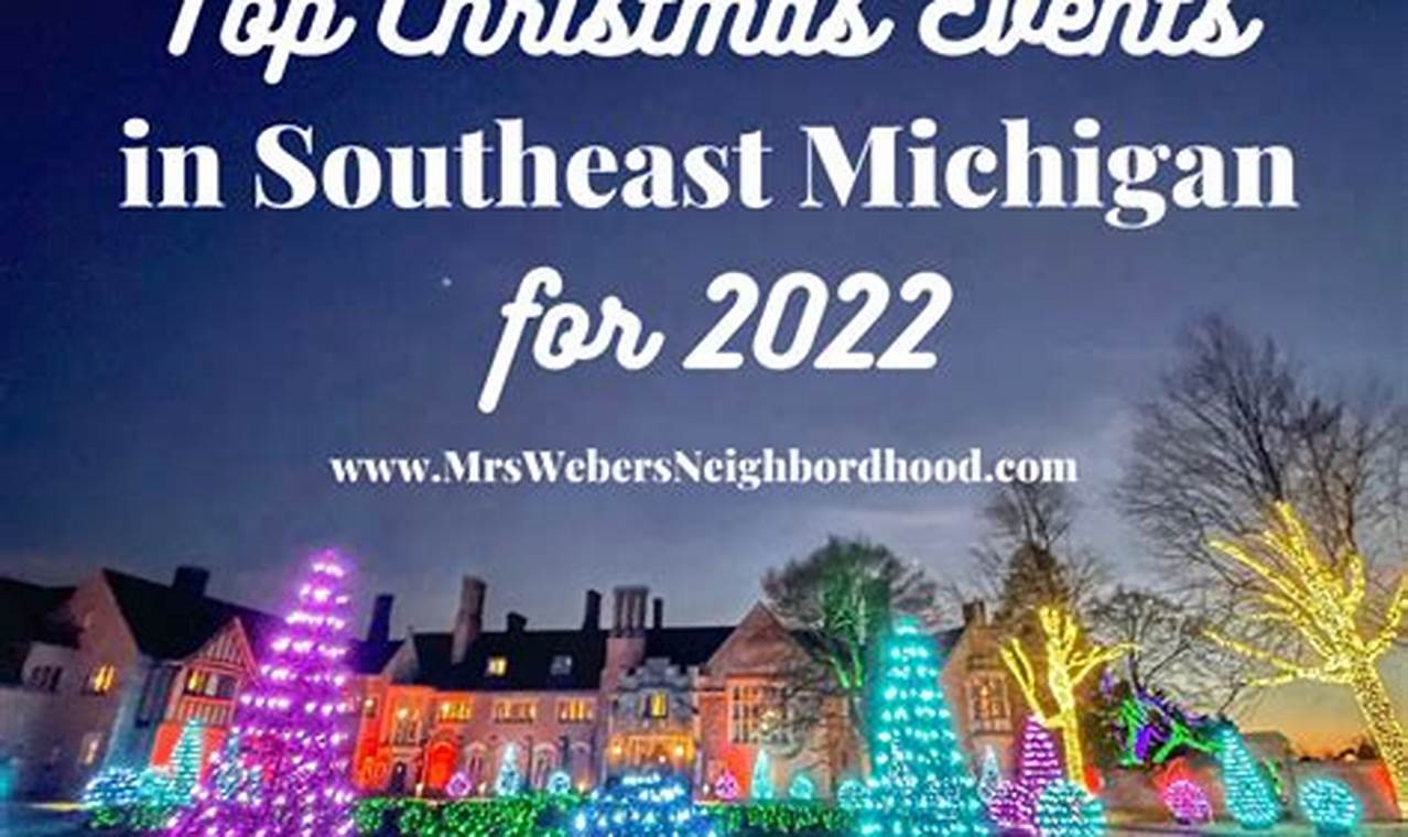 Christmas Events In Michigan 2024 Map