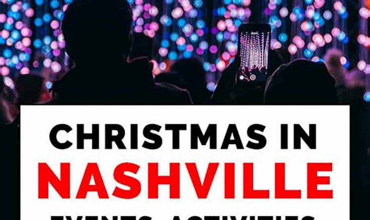 Christmas Events In Nashville 2024