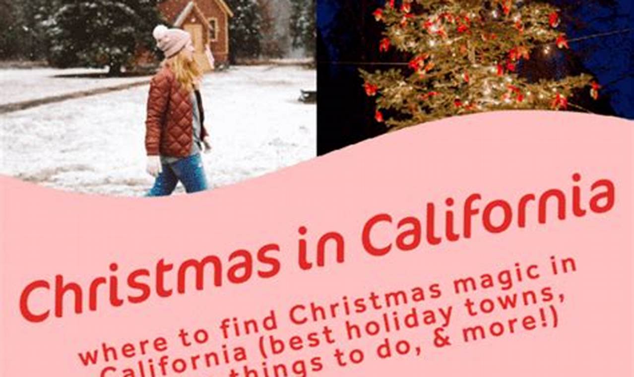 Christmas In California 2024