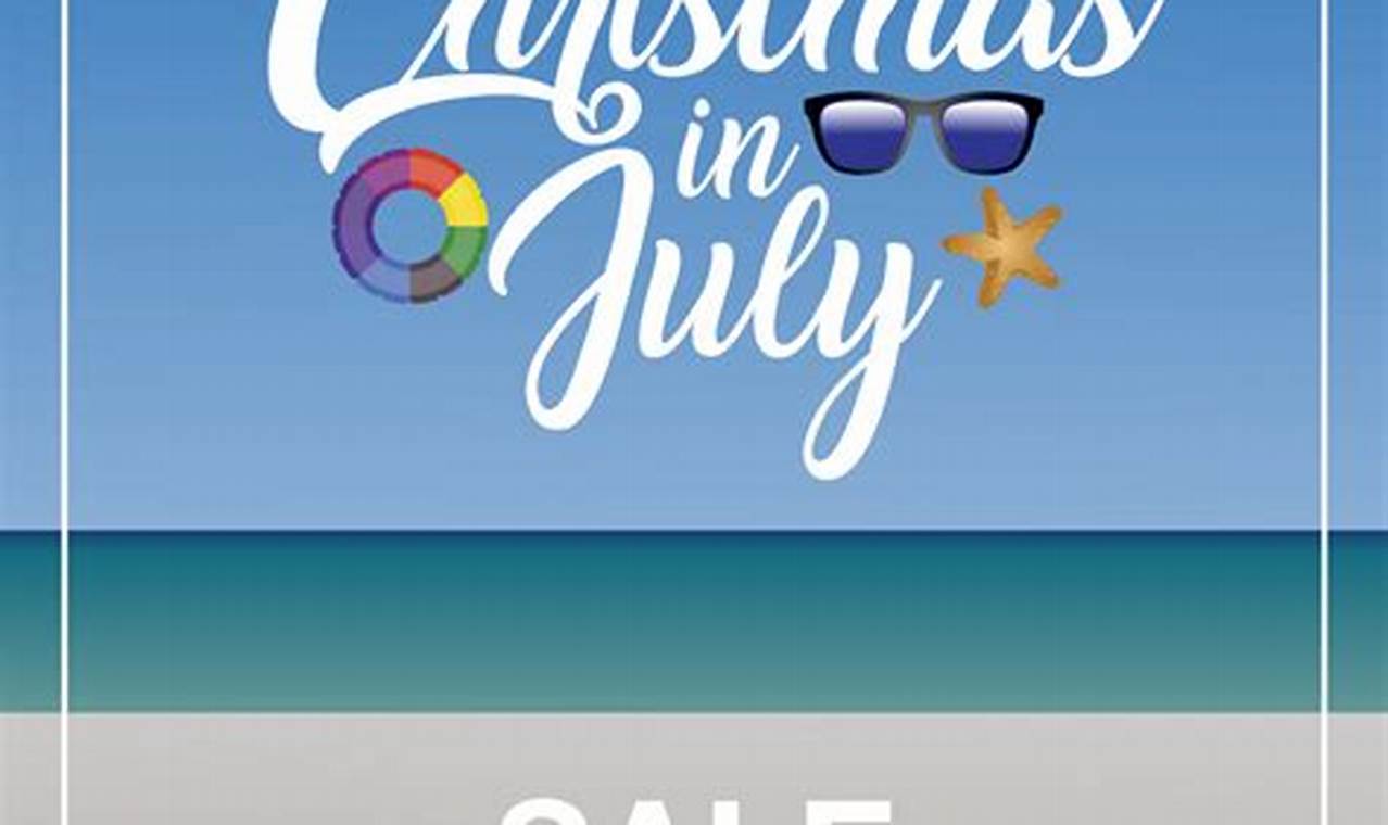Christmas In July Sales 2024