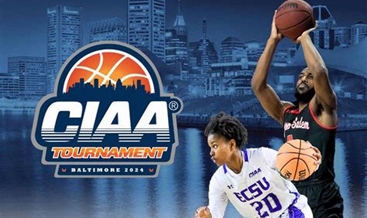 Ciaa Tournament 2024 Events