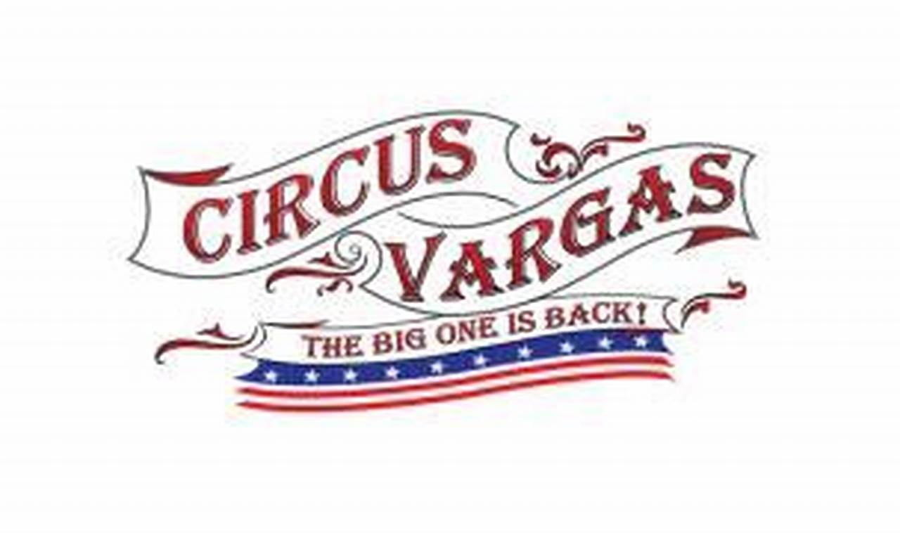Circus Vargas Coupon Code 2024