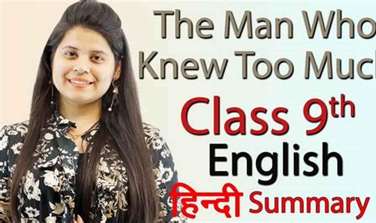 Class 9 English Ch The Man Who Knew Too Much