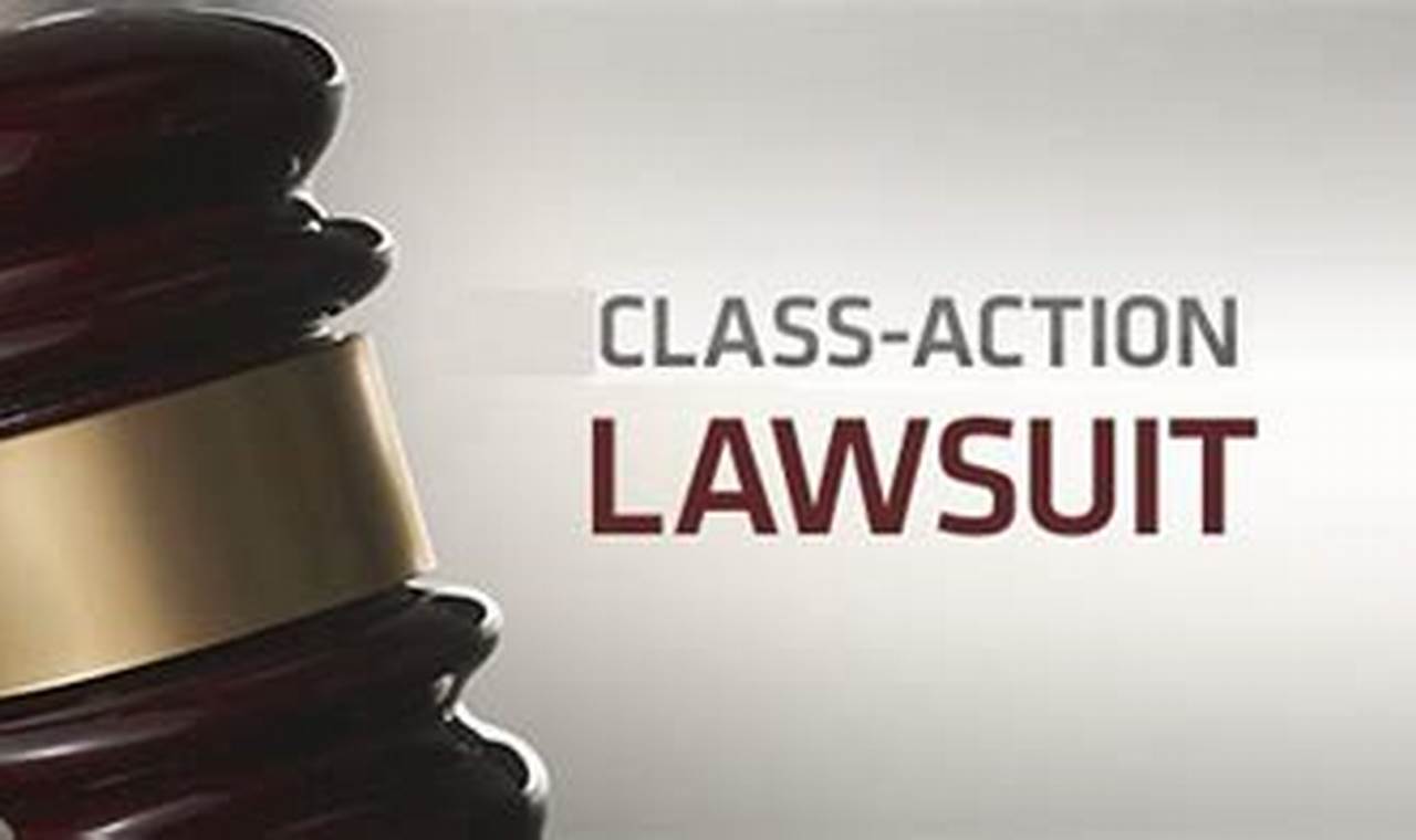 Class Action Lawsuits 2024 No Proof