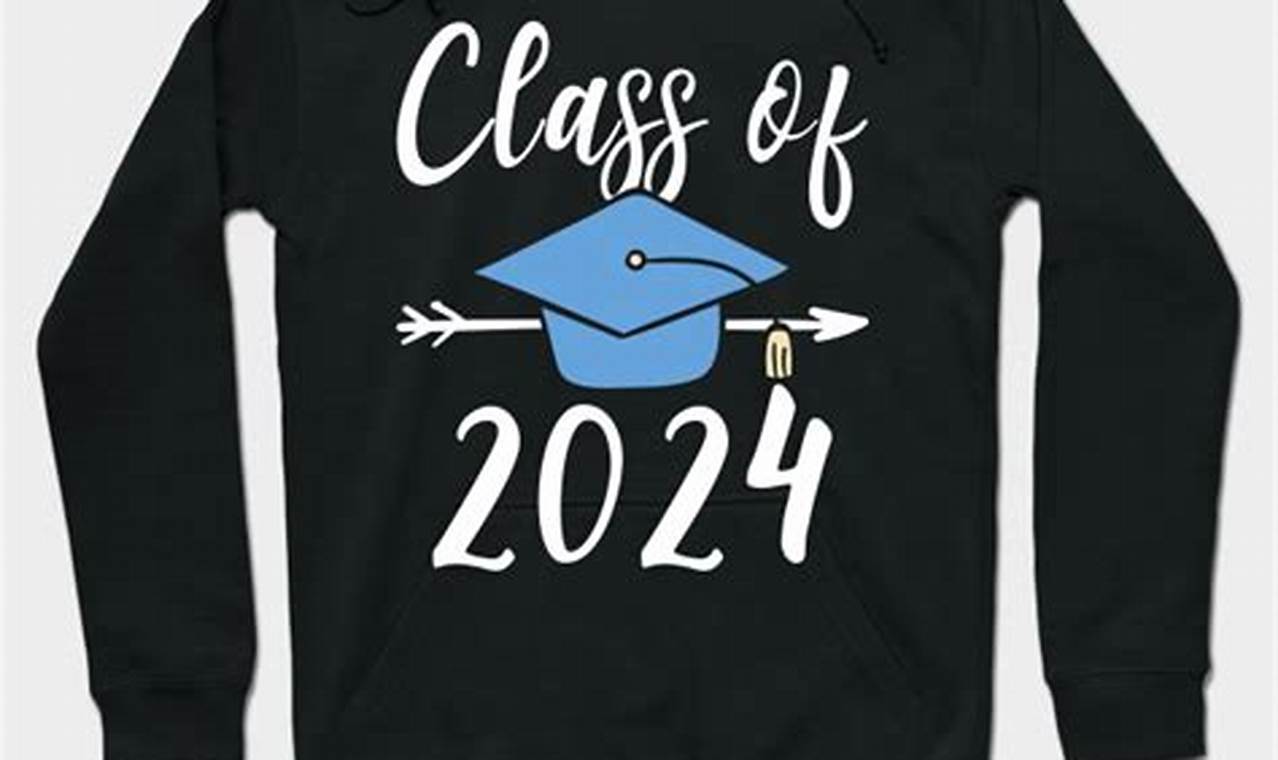 Class Of 2024 Hoodie