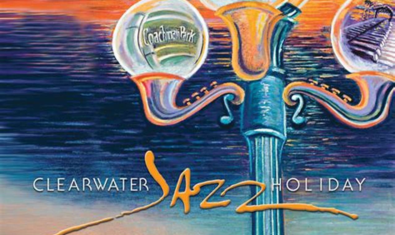 Clearwater Jazz Festival 2024 Schedule