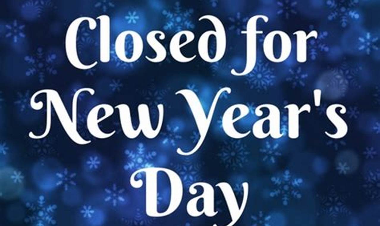 Closed For New Years Sign 2024