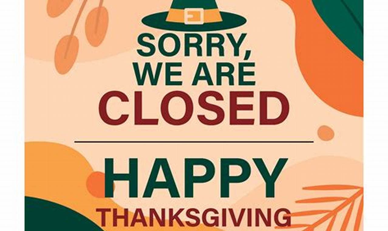 Closed For Thanksgiving 2024