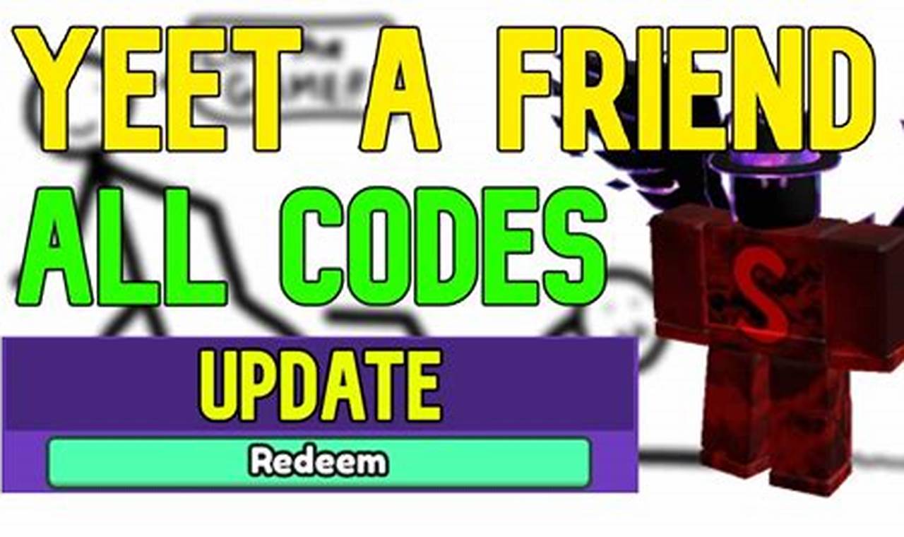 Codes For Yeet A Friend 2024 May