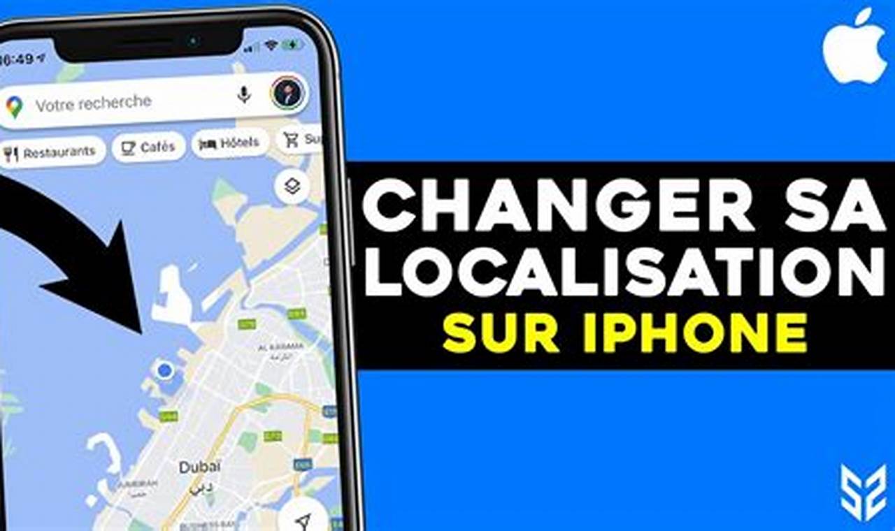 Comment Changer La Localisation De Son Téléphone Iphone