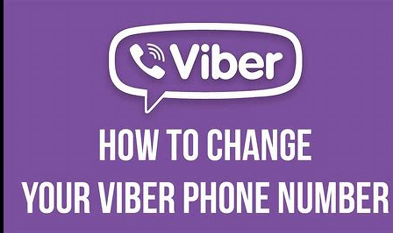 Comment Changer Le Numéro De Téléphone Sur Viber