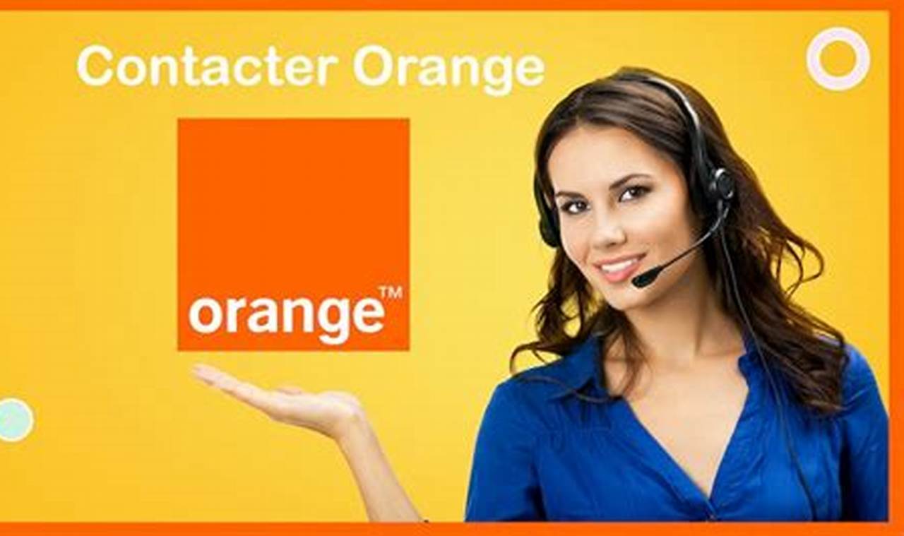 Comment Contacter Le Service Client Orange Par Téléphone