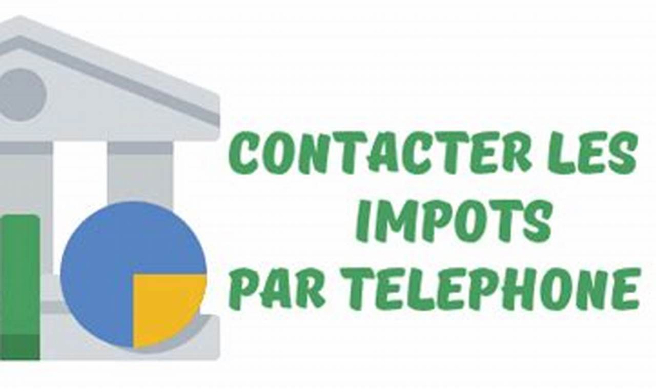 Comment Contacter Les Impôts Par Téléphone Gratuitement Belgique